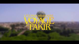 L’Extraordinaire Voyage du Fakir - Making-of