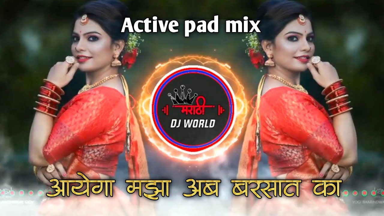 Aayega Maza Ab Barasat ka Active Pad Mix dj songactive_pad_mix