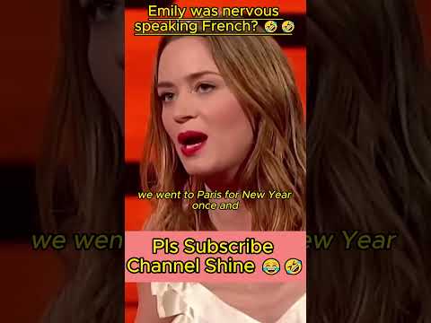 Emily Blunt was nervous speaking French 🤣🤣 #funnyshorts #emilyblunt #celebrity #french