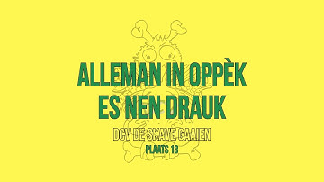 D.C.V. De Skave Gaaien - Alleman In Oppèk Es Nen Drauk
