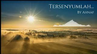 Ahnaf - Tersenyumlah... Single Lagu Terbaru