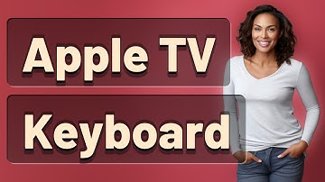 How Do You Connect a Bluetooth Keyboard to Apple TV?