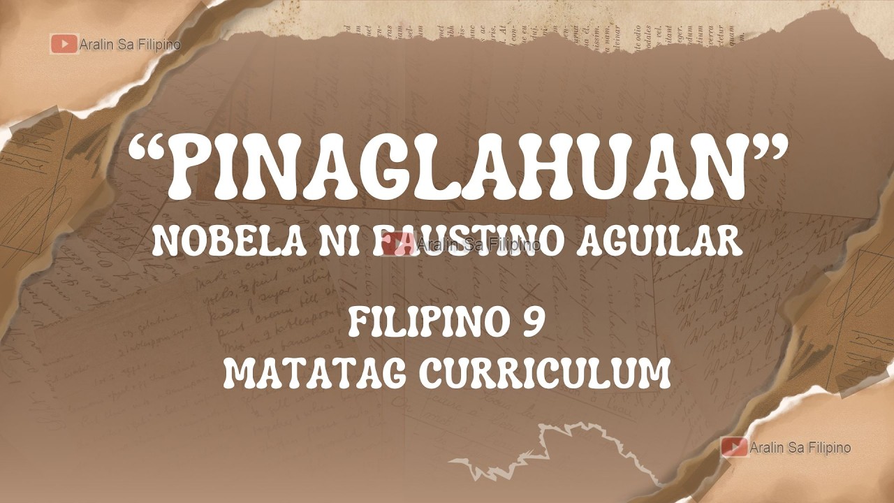 PINAGLAHUAN| BUOD NG NOBELA NI FAUSTINO AGUILAR| FILIPINO 9| ARALIN SA FILIPINO