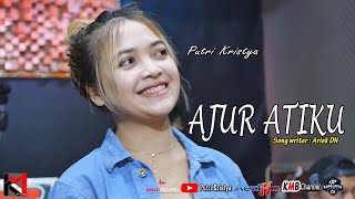 AJUR ATIKU - ARIEK DN (cover) KMB feat. Putri Kristya