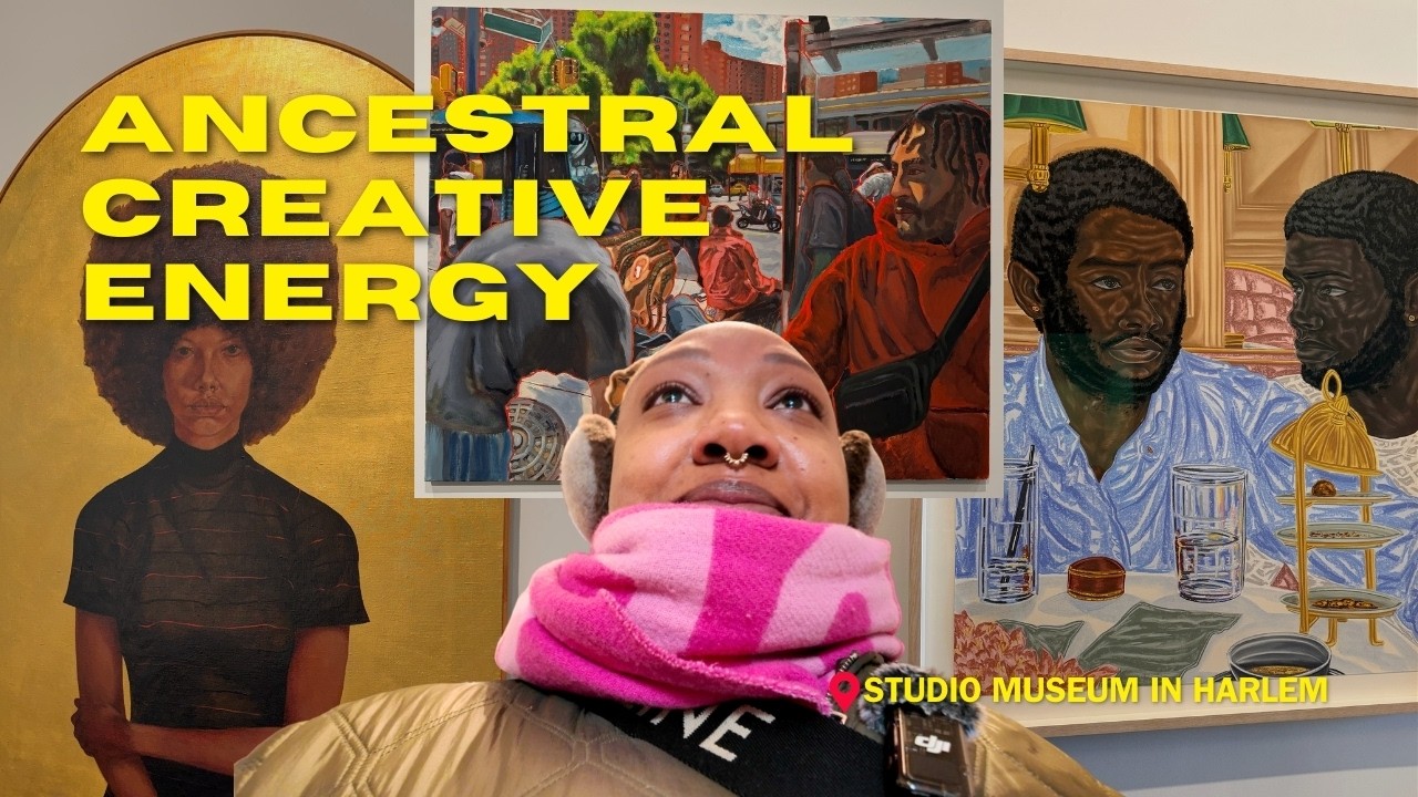 I visited the Studio Museum in Harlem to reconnect with my ancestral creative energy