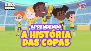 Aprendendo com a Turma da Bola - A História das Copas