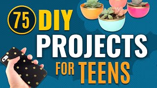 75 DIY Projects for Teens - Cool Teen Crafts Ideas