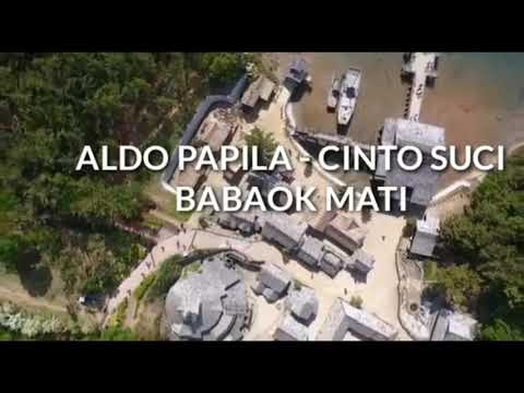 Lagu pop minang terbaru ALDO PAPILA CINTO SUCI BABAOK MATI Lagu pop minang terbaru ALDO PAPILA CINTO SUCI BABAOK MATI