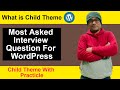 What is Child Theme? | How to Create Child Theme? | Interview Question With Practical in WordPress.