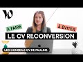 Comment faire un cv pour une reconversion professionnelle 