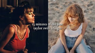 13 minutes on the best taylor swift bridges