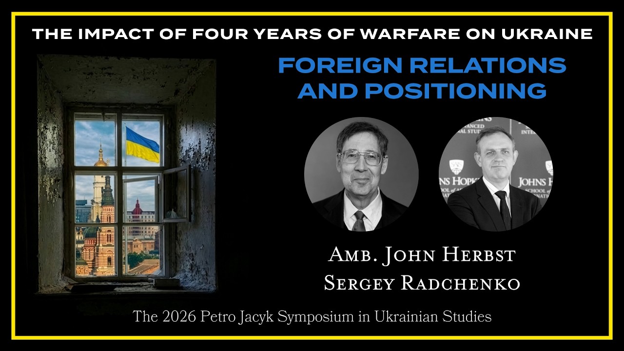 Ambassador John Herbst and Sergey Radchenko — Foreign Relations and Positioning