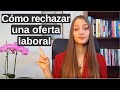 Cómo rechazar una oferta laboral / Cómo decir que no a una oferta de empleo / Michelle Engelmann