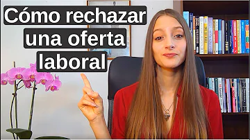 ¿Cómo se rechaza profesionalmente una oferta?