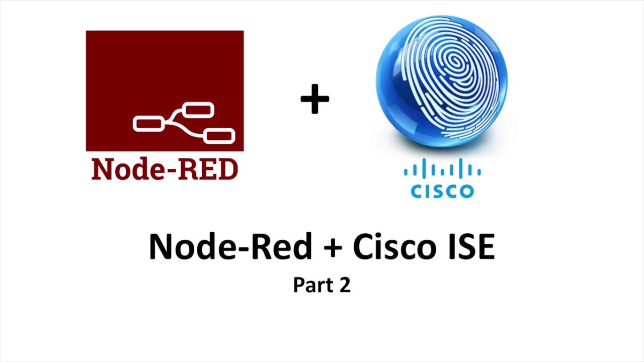 Node-Red and Cisco ISE Part 2