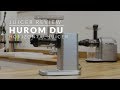 Hurom DU Horizontal Juicer Overview