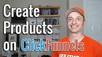 How To Add a Product on ClickFunnels