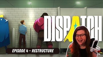 Dispatch Ep. 4 - Restructure - Full Playthrough