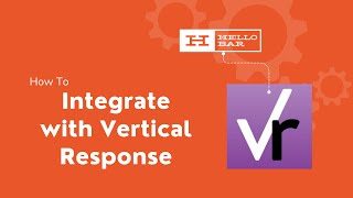 How to Integrate Hello Bar with Vertical Response