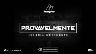 Hungria Hip-Hop - Provavelmente