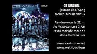 Sexion D'Assaut - -75 Degrés [L'Apogée]