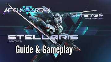 Stellaris Mecha Break Guide Beginners Tutorial