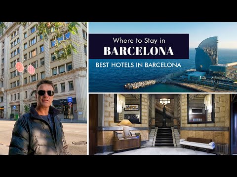 Where To Stay In Barcelona | Best Hotels In Barcelona