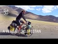 Incroyable priple  vlo au tadjikistan avec laventurier claude marthaler