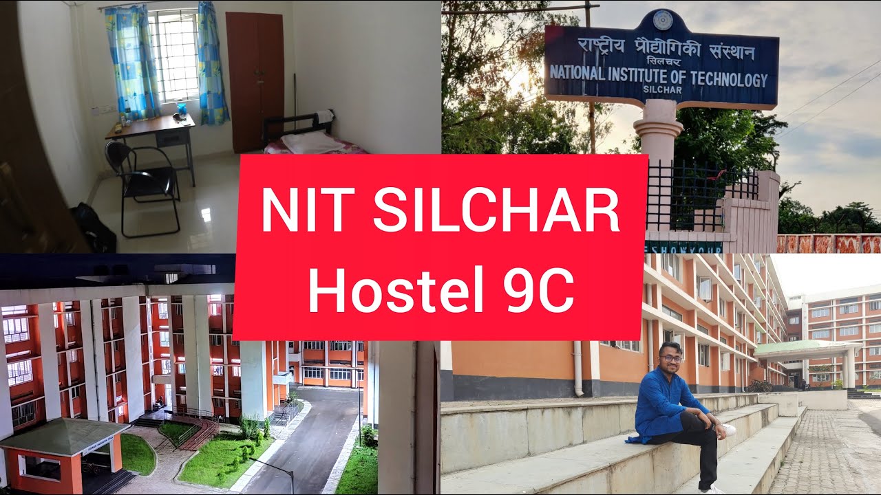 NIT Silchar Hostel and Campus National Institute of Technology