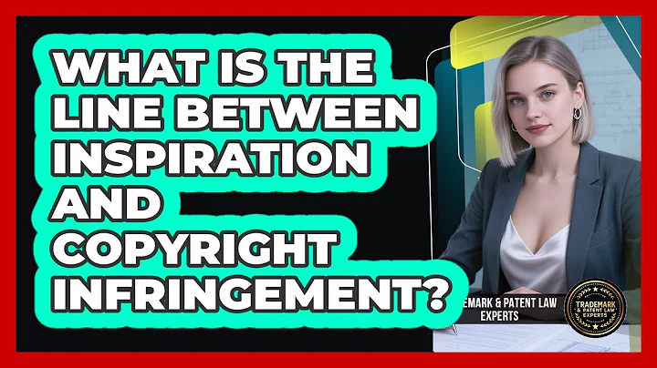 What Is The Line Between Inspiration And Copyright Infringement? - Trademark and Patent Law Experts