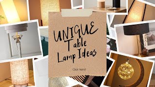 Unique Table Lamp Ideas | Perfect Lighting for Students | Desk Lamp Trends for Study Spaces