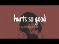 Hurts so good–Astrid S ( slowed + reverb ) tiktok version