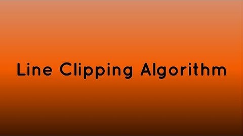 Cohen Sutherland Line Clipping Algorithm