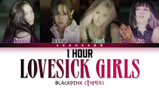 [1 HOUR] BLACKPINK (블랙핑크) - 'Lovesick Girls' Color Coded Lyrics [Han/Rom/Eng]