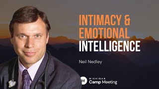 Intimacy and Emotional Intelligence by Dr. Neil Nedley