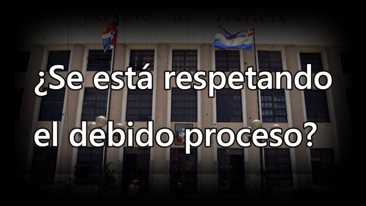 |Ojalá 7Días| Procesos judiciales en República Dominicana