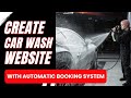 How to Create a Car Wash Website with Booking and Appointment. Car Detailing WordPress Website
