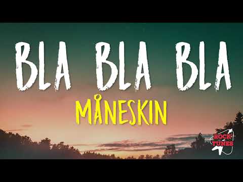 Bla Bla Bla - Måneskin (Lyrics)