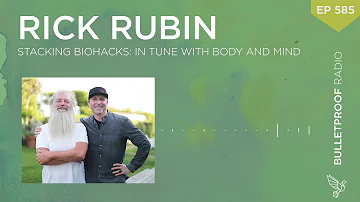 Stacking Biohacks: In Tune with Body and Mind - Rick Rubin #585