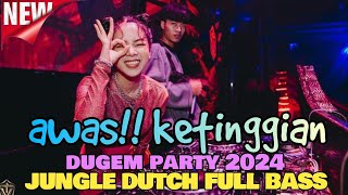 DUGEM PARTY JUNGLE DUTCH FULL BASS _ dj bass tronton anti drop _ MUSIK DJ TERBARU 2024