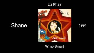 Liz Phair - Shane - Whip-Smart [1994]