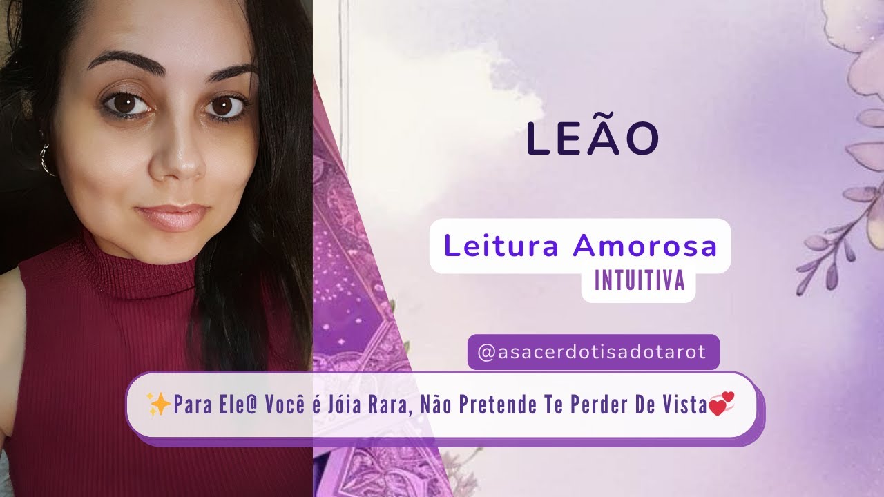 ✨️LEÃO|AMOR|💞Para Ele@ Você é Jóia Rara, Não Pretende Te Perder De Vista👩‍❤️‍👨
