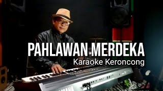 Vignette de la vidéo "PAHLAWAN MERDEKA , KARAOKE KERONCONG"