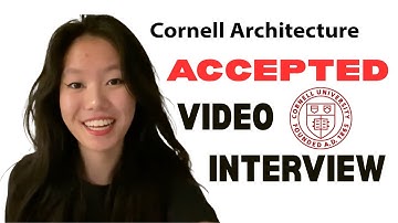 [ACCEPTED] Cornell Architecture VIDEO INTERVIEW 