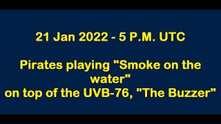 21 Jan 2022 - Pirate Radio playing over the Russian UVB 76 "The buzzer"