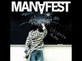 Manafest - Steppin' Out