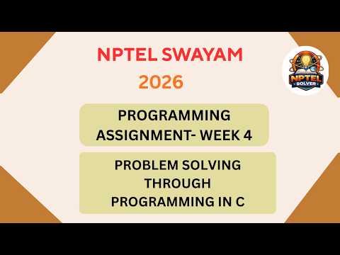Problem solving through programming in C WEEK 4 NPTEL Programming Assignment 4 JAN 2026 #nptel