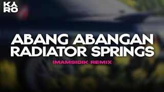 DJ BILA NANTI X DROP ABANG ABANGAN RADIATOR SPRINGS FYP TIKTOK -  BOOTLEG (imamsidik remix) 2026