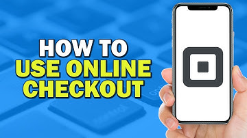 How To Use Online Checkout In Square (Easiest Way)