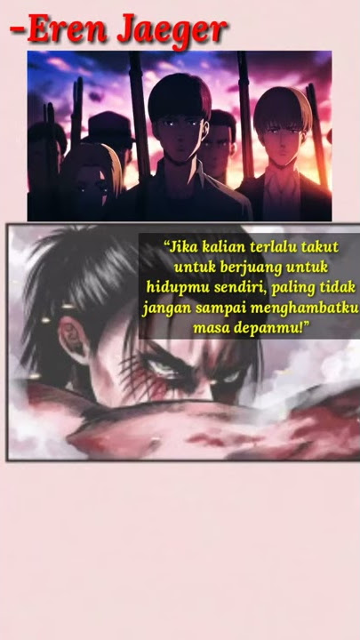 kata kata anime story wa 30 detik Attack On Titan 'Eren jaeger'